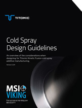 Titomic Cold Spray Design Guide